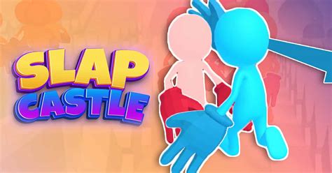 Slap Castle ️ Play on CrazyGames.